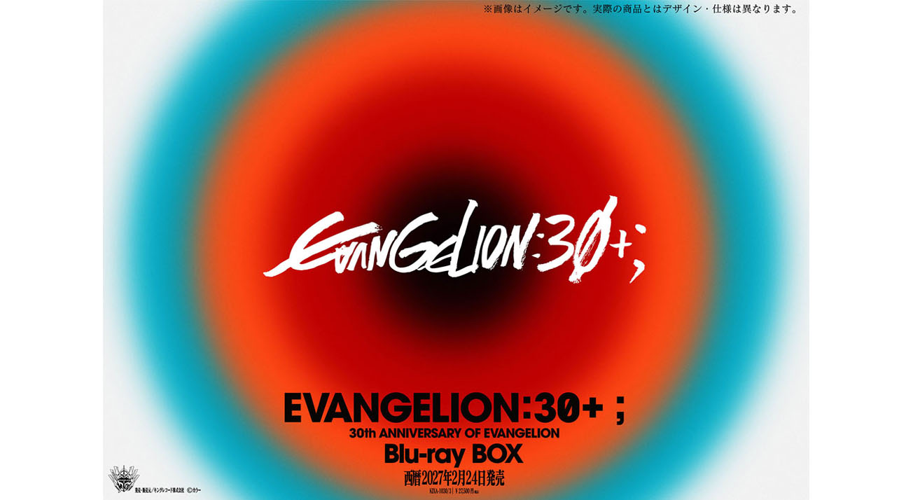 EVANGELION:30+；